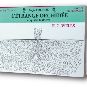 L'ÉTRANGE ORCHIDÉE, et quatre histoires